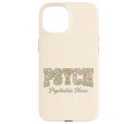 Psych Nurse Floral Typography Psychiatric Nurse Pride Case for iPhone 15