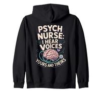 Psych Nurse I Hear Voices Yours and Theirs Registered RN Zip Hoodie