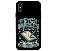 Psych Nurses Do It With Patience And Boundaries Psych Nurse Case for iPhone X/XS
