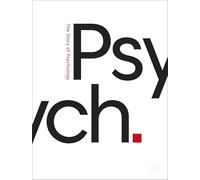 Psych.: The Story of Psychology (DK Essential Histories)