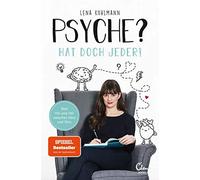 Psyche? Hat doch jeder: Vom Hin und Her zwisch, Kuhlmann.