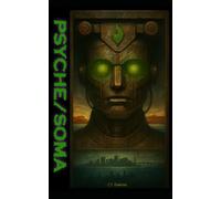 Psyche/Soma (The Diakrisian Path (Diakrisis For the Average Person))