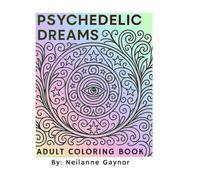 Psychedelic Dreams: Adult Coloring Book