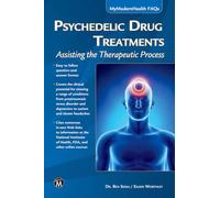 Psychedelic Drug Treatments: Assisting the Therapeutic Process (MyModernHealth FAQs)