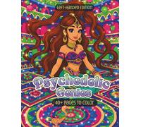 Psychedelic Genies Left-Handed Edition: A Fantasy Coloring Book of Magic Lamps, Mystic Palaces & Surreal Lamp-Born Spirits (Psychedelic Flow State Series)