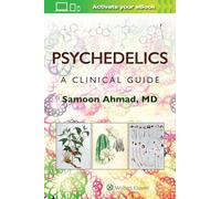 Psychedelics: A Clinical Guide