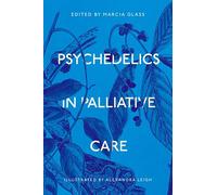 Psychedelics in Palliative Care