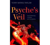Psyche's Veil : Psychotherapy, Fractals and Complexity