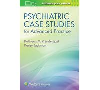 Psychiatric Case Studies for Advanced Practice