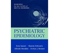 Psychiatric Epidemiology: Searching for the Causes of Mental Disorders (Oxford Psychiatry Series)