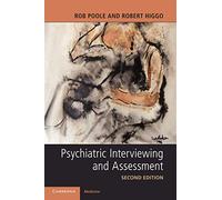 Psychiatric Interviewing and Assessment