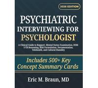 Psychiatric Interviewing for Psychologist: A Clinical Guide to Rapport, Mental Status Examination, DSM-5-TR Reasoning, Risk Formulation, Documentation, Telehealth, and Cultural Humility