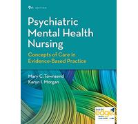 Psychiatric Mental Health Nursing: Concepts of Care in Evidence-Based Practice