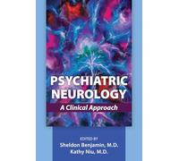 Psychiatric Neurology: A Clinical Approach