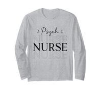 Psychiatric Nurse RN Mental Health Psych Nurse For Women Men Long Sleeve T-Shirt