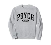 Psychiatric Nurse RN Mental Health Psych Nurse For Women Men Sweatshirt