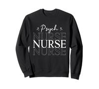 Psychiatric Nurse RN Mental Health Psych Nurse For Women Men Sweatshirt
