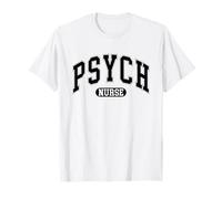 Psychiatric Nurse RN Mental Health Psych Nurse For Women Men T-Shirt