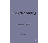 Psychiatric Nursing: A Therapeutic Approach