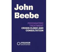 Psychiatric Treatment: Crisis, Clinic, and Consultation