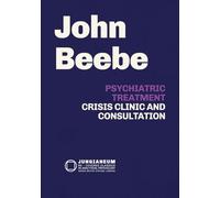Psychiatric Treatment: Crisis, Clinic, and Consultation