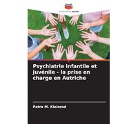 Psychiatrie infantile et juvénile - la prise en charge en Autriche