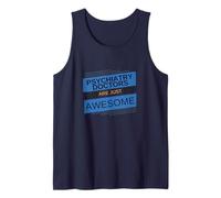 Psychiatrist Doctors Are Awesome Dr. Psychiatry Appreciation Tank Top