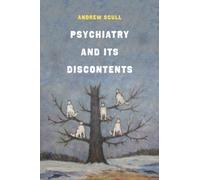 Psychiatry and Its Discontents