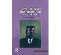 Psychiatry and Philosophy of Science (Philosophy and Science)