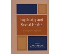 Psychiatry and Sexual Health: An Integrative Approach