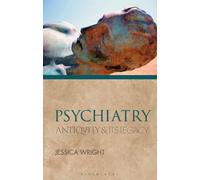 Psychiatry : Antiquity and Its Legacy