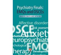 Psychiatry Finals: EMQs and OSCEs