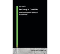 Psychiatry in Transition: Artificial intelligence as an effective form of support