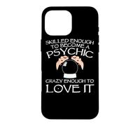 Psychic Apparel - Great Funny Mediums Design Case for iPhone 16 Pro Max