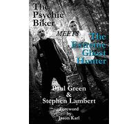 The Psychic Biker Meets Extreme Ghost Hunter