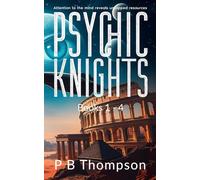 Psychic Knights Books 1 - 4: Psychic Knights - An epic Sci/Fi Fantasy story.
