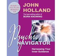 Psychic Navigator: Harnessing Your Inner Guidance