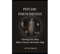 Psychic Phenomenon: Finding Your Way When There's No Damn Map