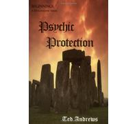 Psychic Protection: Balance and Protection for Body, Mind and Spirit: Reprint with new cover (Beginnings (Jackson, Tenn.).)