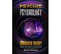 PSYCHIC PSYCHOLOGY COMBINED THEORY