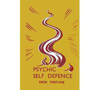 Psychic Self-Defense: Psychic Self-Defence