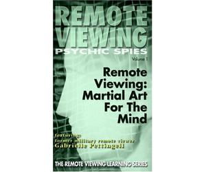 Psychic Spies: Remote Viewing, Martial Art for the Mind [VHS]
