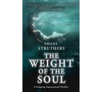 Psychic Surveys Book Eight: The Weight of the Soul: A Gripping Supernatural Thriller