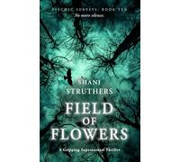 Psychic Surveys Book Ten: Field of Flowers: A Gripping Supernatural Thriller: 10