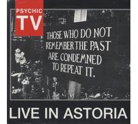 Psychic TV - Live In Astoria