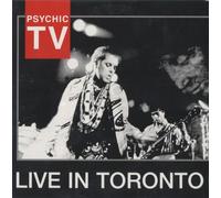 Psychic TV - Live In Toronto
