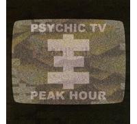 Psychic TV - Peak Hour