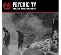 Psychic Tv - Those Who Do Not (White Vinyl) [VINYL]