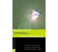 Psychic Warrior: True Story of the CIA's Paranormal Espionage Programme