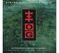 Psychick Warriors Ov Gaia - Ov Biospheres and Sacred Grooves: A Document Ov New Edge Folk Classics